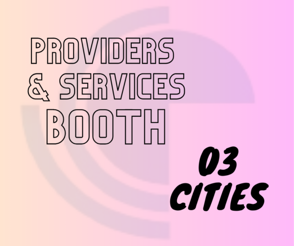 Providers & Services Booth - 3 Cities